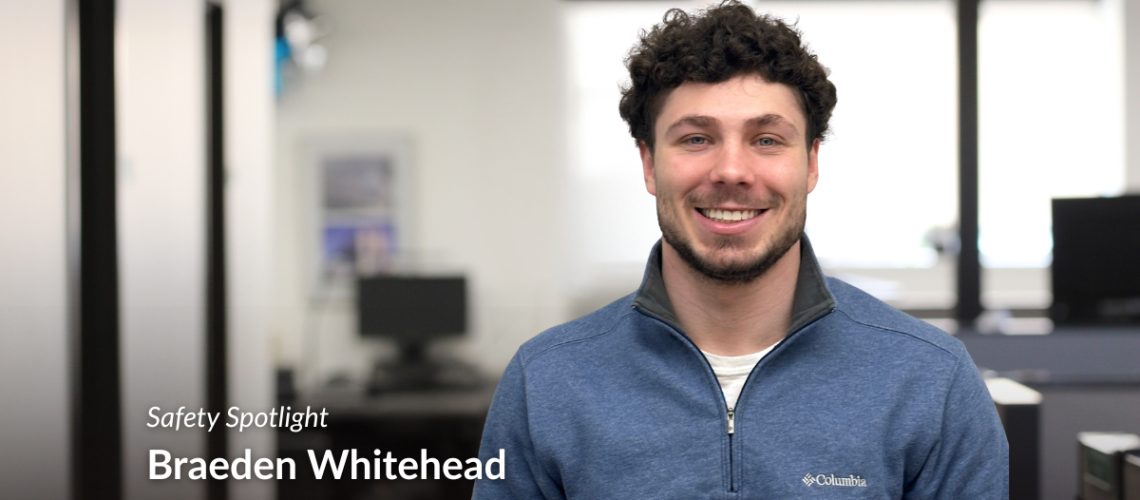 Safety Spotlight Braeden Blog